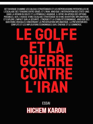 cover image of Le Golfe et la guerre contre l'Iran